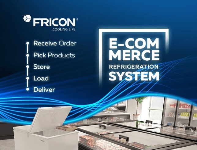 fricon refrigeration system for e-commerce fricon
